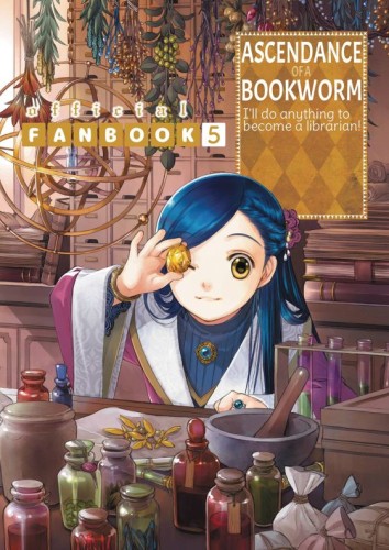ASCENDANCE OF A BOOKWORM FANBOOK SC VOL 05 (9781718350588)