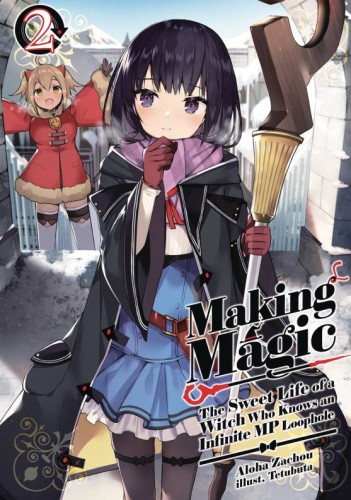 MAKING MAGIC LIFE OF WITCH INFINITE LOOPHOLE NOVEL SC VOL 02 (9781718341814)