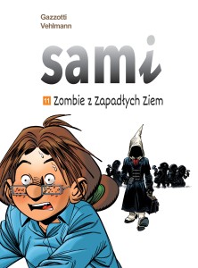 Sami. Zombie z Zapadłych Ziem Tom 11