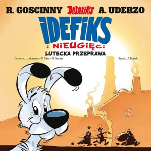 Idefiks i Nieugięci. Lutecka przeprawa Tom 7