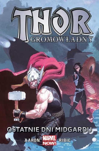 Thor Gromowładny Tom 4 Ostatnie dni Midgardu (9788328119444)