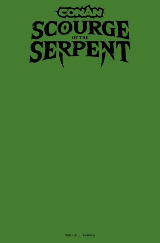 CONAN THE BARBARIAN SCOURGE OF THE SERPENT #1 (OF 4) CVR I BLANK SKETCH VAR