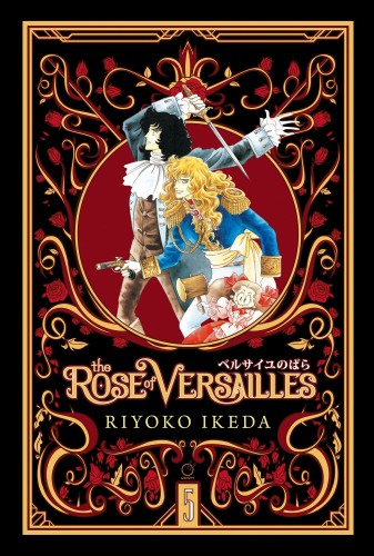 ROSE OF VERSAILLES HC VOL 05 (OF 5) (9781927925973)