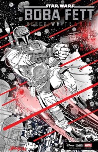 STAR WARS BOBA FETT - BLACK, WHITE & RED #3 25 COPY KLAUS JANSON VARIANT