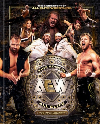 THIS BOOK IS ALL ELITE THE INSIDE STORY OF ALL ELITE WRESTLING HC (9780593798195)