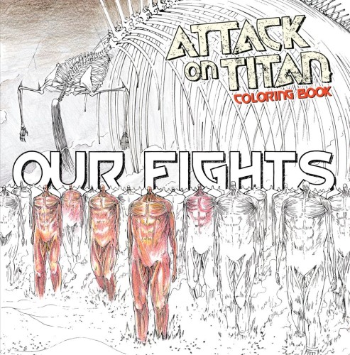ATTACK ON TITAN COLORING BOOK 02 OUR FIGHTS TP (9798888777602)