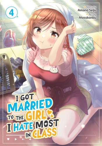 I GOT MARRIED TO THE GIRL I HATE MOST IN CLASS (MANGA) VOL 04 TP (9798893733556)
