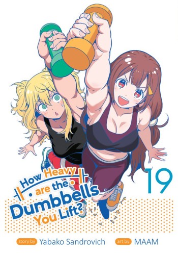 HOW HEAVY ARE THE DUMBBELLS YOU LIFT? VOL 19 TP (9798893735642)