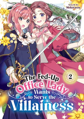 THE FED-UP OFFICE LADY WANTS TO SERVE THE VILLAINESS VOL 02 TP (9798895611128)