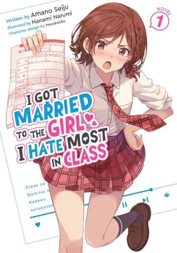 I GOT MARRIED TO THE GIRL I HATE MOST IN CLASS (LIGHT NOVEL) VOL 01 TP (9798895617618)