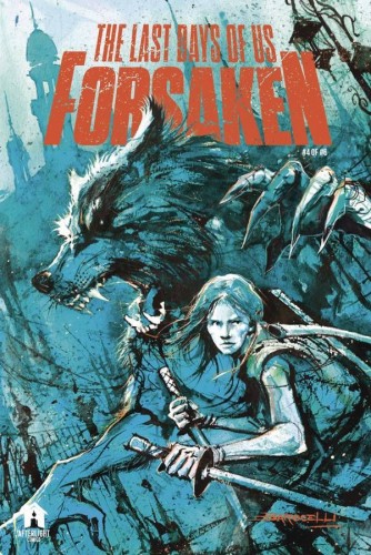 LAST DAYS OF US FORSAKEN #4 (OF 6)