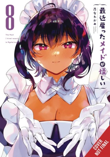 MAID I HIRED RECENTLY IS MYSTERIOUS GN VOL 08 (9798855420517)