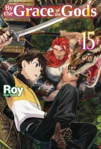 BY THE GRACE OF GODS LIGHT NOVEL SC VOL 15