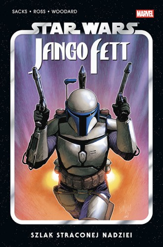 Star Wars. Jango Fett: Szlak straconej nadziei (9788328164994)