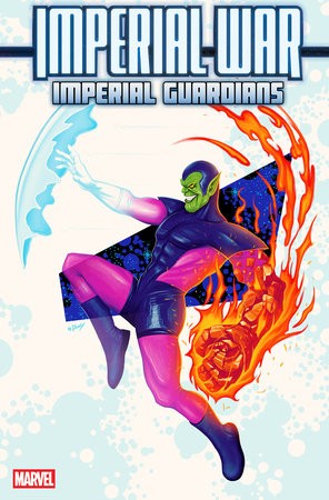 IMPERIAL WAR IMPERIAL GUARDIANS #1 DOALY SUPER-SKRULL VAR