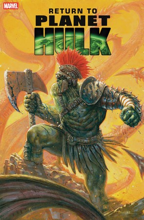 RETURN TO PLANET HULK #1 DAVIDE PARATORE VAR