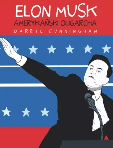 Elon Musk. Amerykański oligarcha