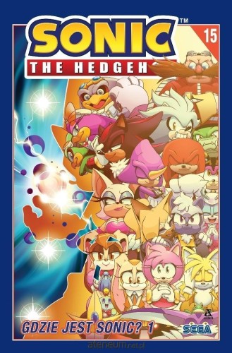 Sonic the Hedgehog: Tom 15 Gdzie jest Sonic? Cz 1 (9788324184675)