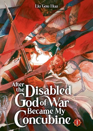 AFTER THE DISABLED GOD OF WAR BECAME MY CONCUBINE (NOVEL) VOL 01 (9798895610794)