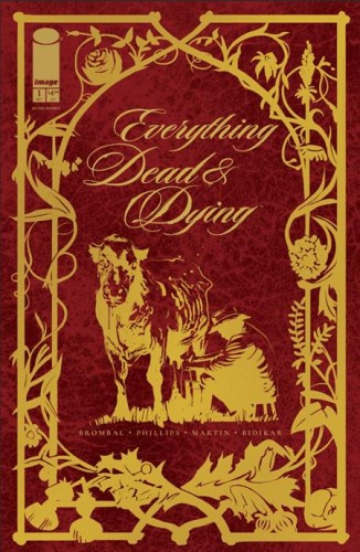 EVERYTHING DEAD & DYING #1 (OF 5) 2ND PTG