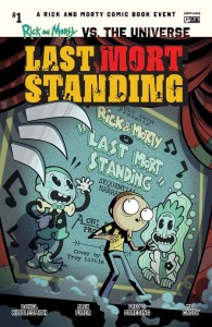 RICK AND MORTY VS THE UNIVERSE LAST MORT STANDING #1 (ONE SHOT) CVR B TROY LITTLE VAR