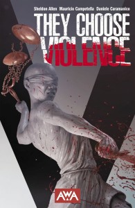 THEY CHOOSE VIOLENCE TP