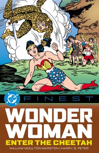 DC FINEST WONDER WOMAN ENTER THE CHEETAH TP (9781799507444)
