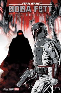 STAR WARS: BOBA FETT - BLACK, WHITE & RED #4 LUKE ROSS VAR