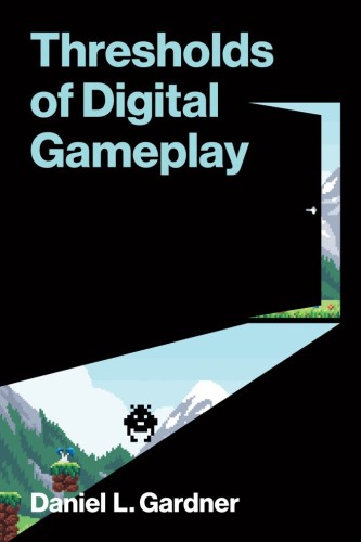 THRESHOLDS OF DIGITAL GAMEPLAY TP (9780262553582)
