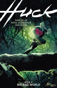 HUCK VOL 02: BIG BAD WORLD TP