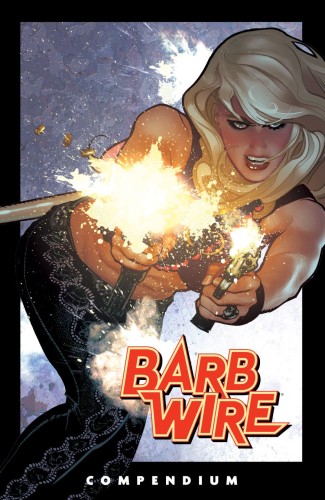 THE BARB WIRE COMPENDIUM TP (9781506750989)