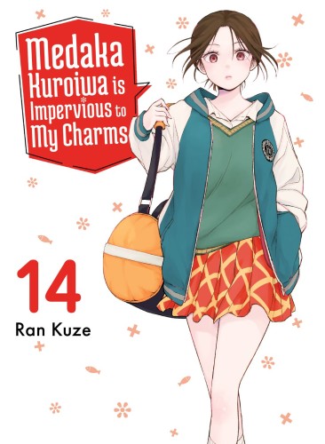 MEDAKA KUROIWA IS IMPERVIOUS TO MY CHARMS 14 TP (9781647294892)
