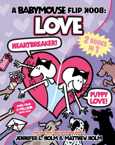 A BABYMOUSE FLIP BOOK: LOVE (HEARTBREAKER + PUPPY LOVE) TP (9798217115976)