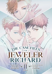 THE CASE FILES OF JEWELER RICHARD (LIGHT NOVEL) VOL 11 TP