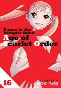 DANCE IN THE VAMPIRE BUND: AGE OF SCARLET ORDER VOL 16 TP