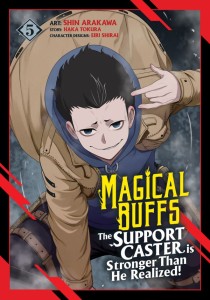 MAGICAL BUFFS: THE SUPPORT CASTER IS STRONGER THAN HE REALIZED! (MANGA) VOL 05 TP