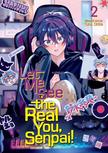 LET ME SEE THE REAL YOU, SENPAI! VOL 02 TP (9798893737332)