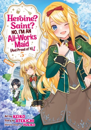 HEROINE? SAINT? NO, IM AN ALL-WORKS MAID (AND PROUD OF IT)! (MANGA) VOL 05 TP (9798893738100)