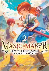 MAGIC MAKER: HOW TO CREATE MAGIC IN ANOTHER WORLD (MANGA) VOL 02 TP