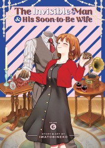 THE INVISIBLE MAN AND HIS SOON-TO-BE WIFE VOL 06 TP