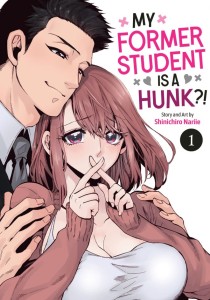 MY FORMER STUDENT IS A HUNK?! VOL 01 TP