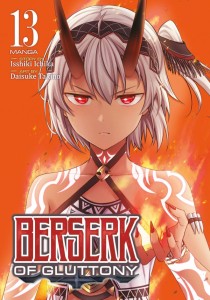 BERSERK OF GLUTTONY (MANGA) VOL 13 TP