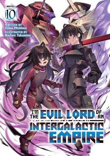 IM THE EVIL LORD OF AN INTERGALACTIC EMPIRE! (LIGHT NOVEL) VOL 10 TP (9798895616840)