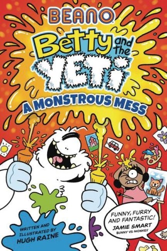 BEANO BETTY & YETI A MONSTROUS MESS GN (9780008725204)