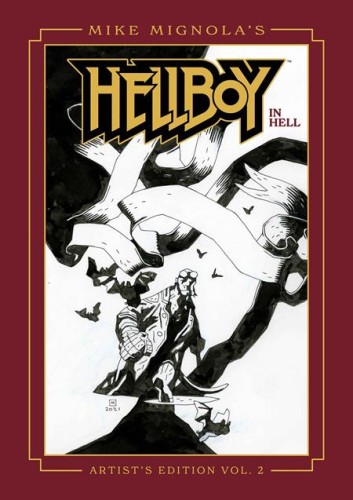 MIKE MIGNOLAS HELLBOY IN HELL ARTISTS EDITION HC BOOK 02 DIRECT MARKET EXCLUSIVE MIKE MIGNOLA CVR (9781534332775)