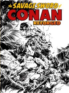 SAVAGE SWORD OF CONAN REFORGED #1 (OF 4) CVR D ROBERTO DE LA TORRE INKS VAR