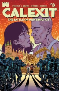 CALEXIT BATTLE OF UNIVERSAL CITY #3 CVR A GRANDA