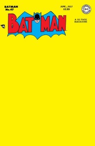 BATMAN #47 FACSIMILE EDITION CVR C BLANK CARD STOCK VAR