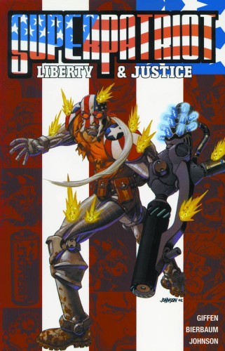 SUPERPATRIOT LIBERTY & JUSTICE TP (9781582402628)