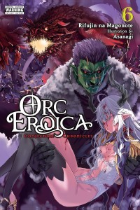 ORC EROICA VOL 06 (LIGHT NOVEL)